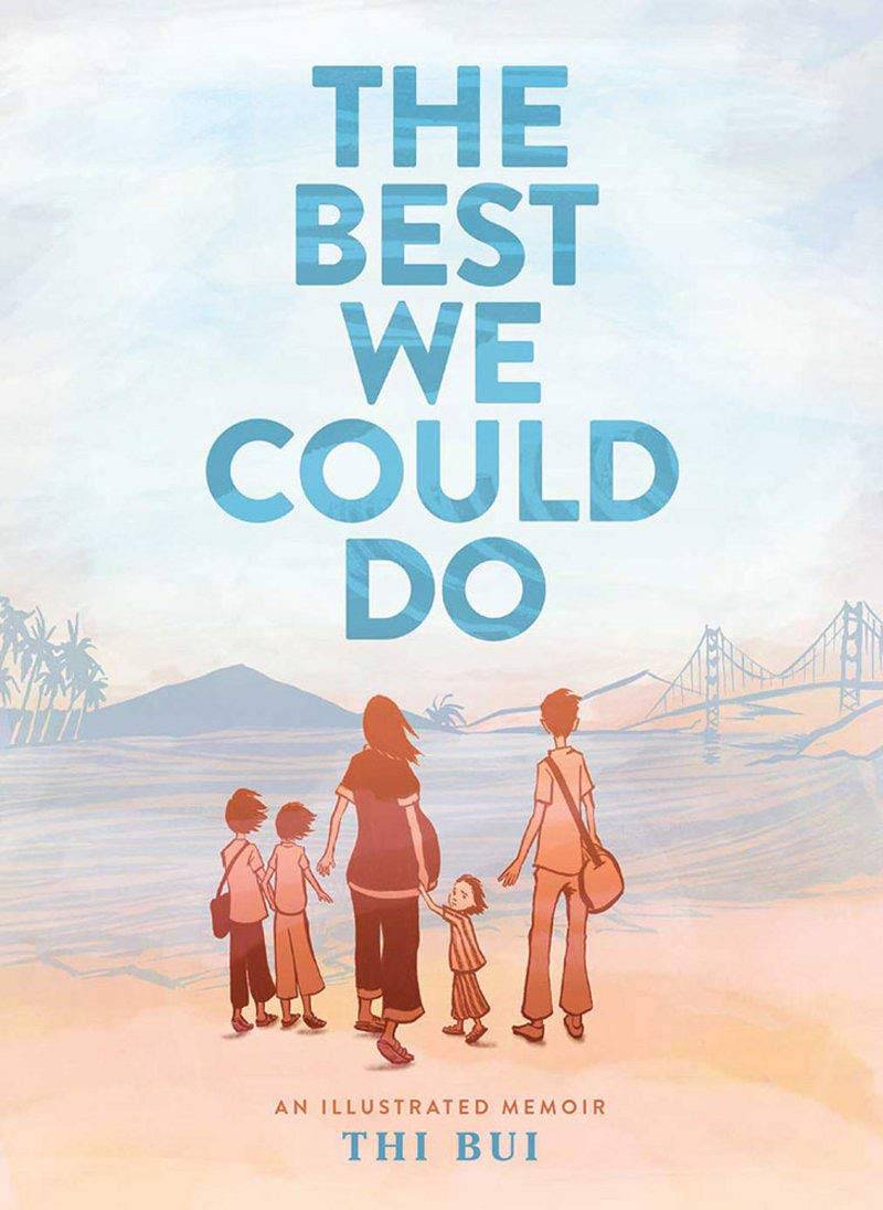 Illustrated cover of "The Best We Could Do" featuring a family holding hands and looking towards away except for the smallest child who is looking back.